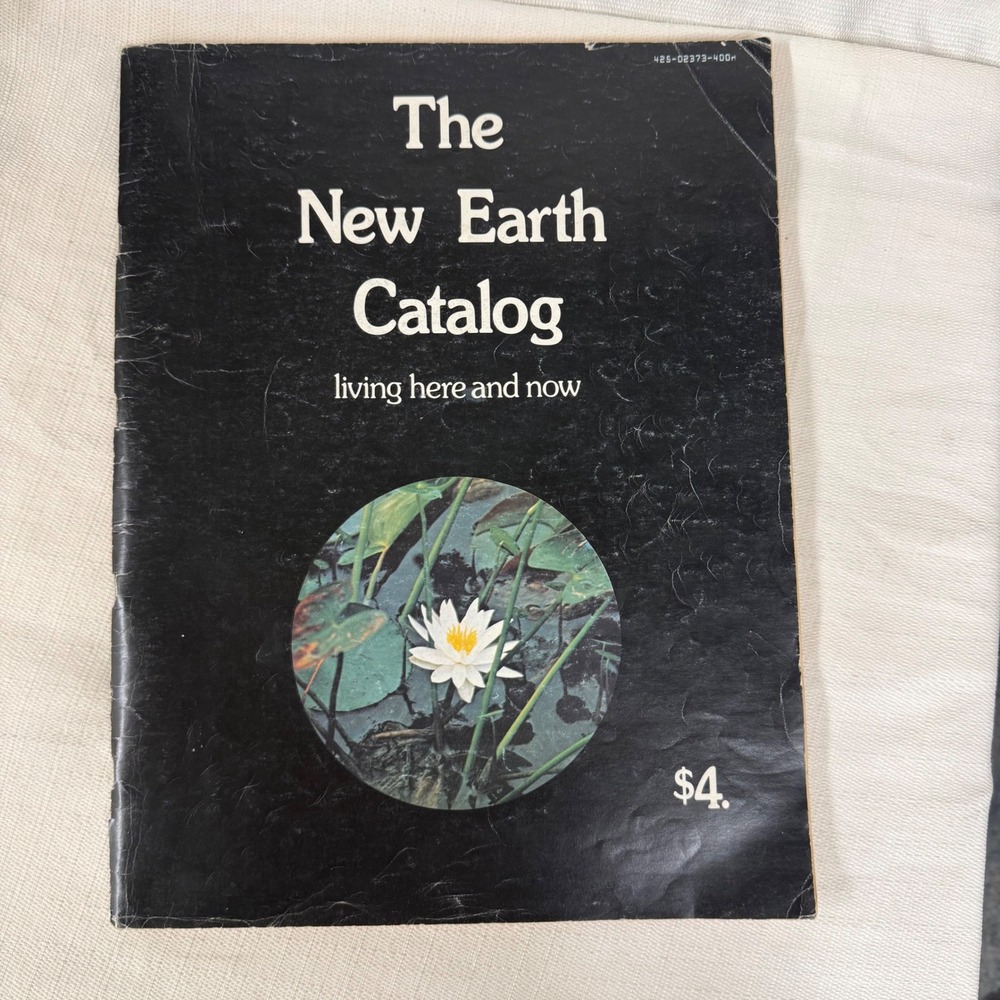 Vintage The New Earth Catalog Living Here and Now 1973 Counterculture DIY Book